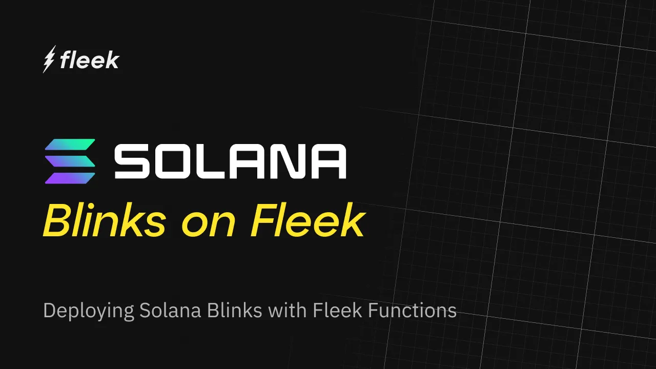 Deploying Solana Blinks with Fleek Functions: A Step-by-Step Guide