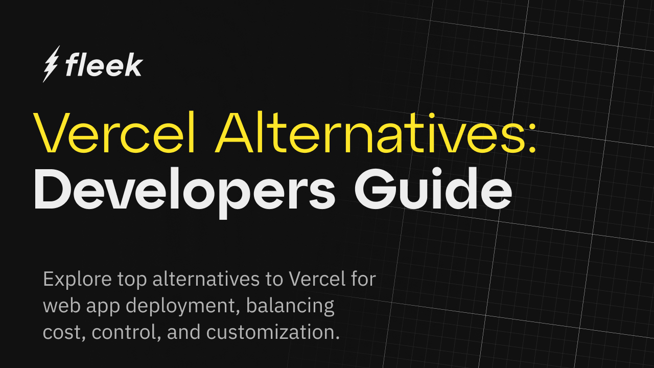 Exploring alternatives to Vercel: A guide for web developers